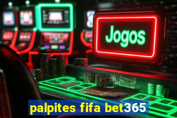 palpites fifa bet365